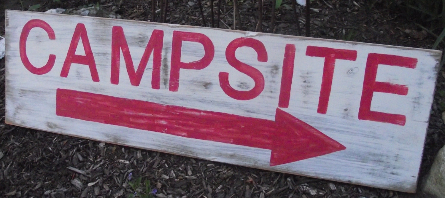 Campsite sign...primitive...rustic....shabby chic...cottage decor
