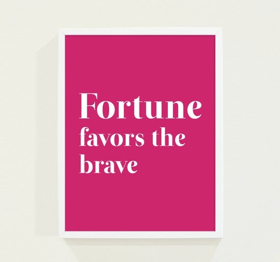 Typography Print - Hot Pink Fuschia Minimalist Wall Art - Fortune Favors the Brave
