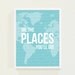 Blue Nursery Decor - Girls Room Nursery Art Print - Children Decor - Turquoise Blue Map with Oh the Places You'll Go - Inspirational Quotes