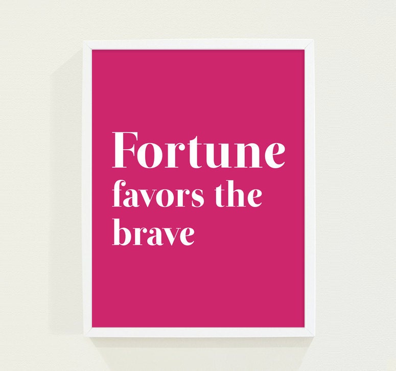 Typography Print - Hot Pink Fuschia Minimalist Wall Art - Fortune Favors the Brave