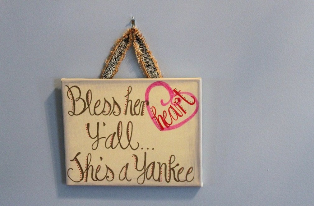Bless her heart... Southern humor hand painted canvas