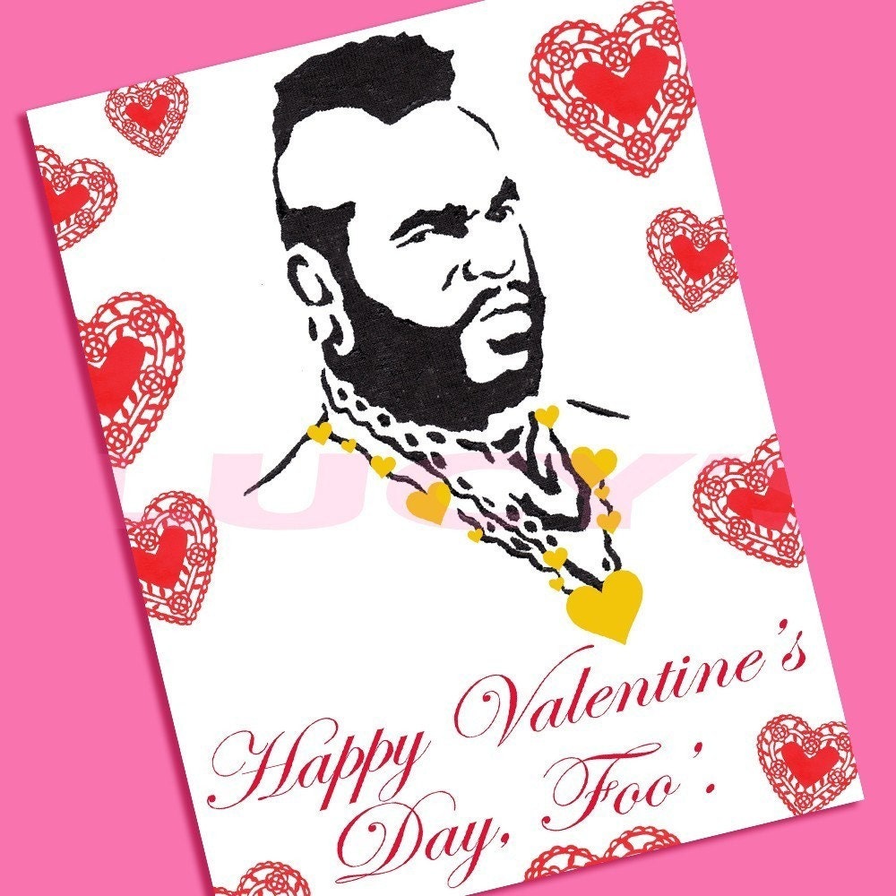 Mr. T Valentine (Happy Valentine's Day, Foo')  funny valentine - etsy dudes - pity the fool - friend - sarcastic valentine - anti valentine