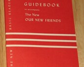 1952 Guidebook to accompany The New Our New Friends - Dick and Jane 1st grade reader - rare paperback - MINT and UNUSED - 1st printing