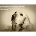 If There Are No Dogs In Heaven - 8 x 10 Print