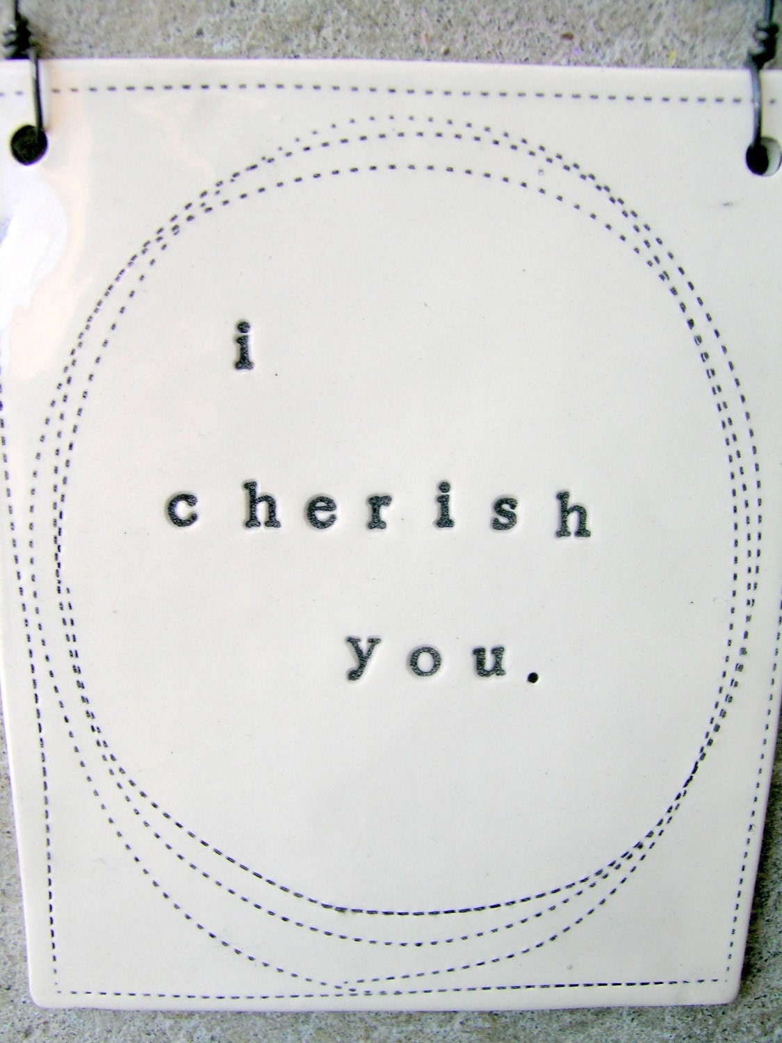 plaque i cherish you. MADE TO ORDER