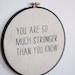 grey and black 'you are so much stronger than you know' wall hanging gift hoop