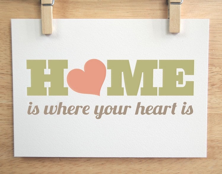 Home Is Where Your Heart Is - 5x7