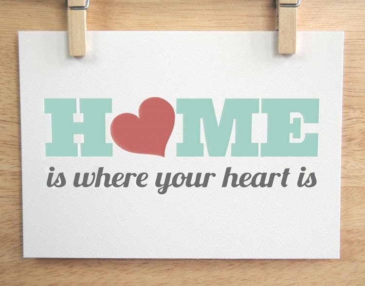Home Is Where Your Heart Is - 8x10