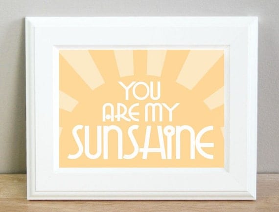 Kids and Nursery Art Print - You Are My Sunshine - 11x14