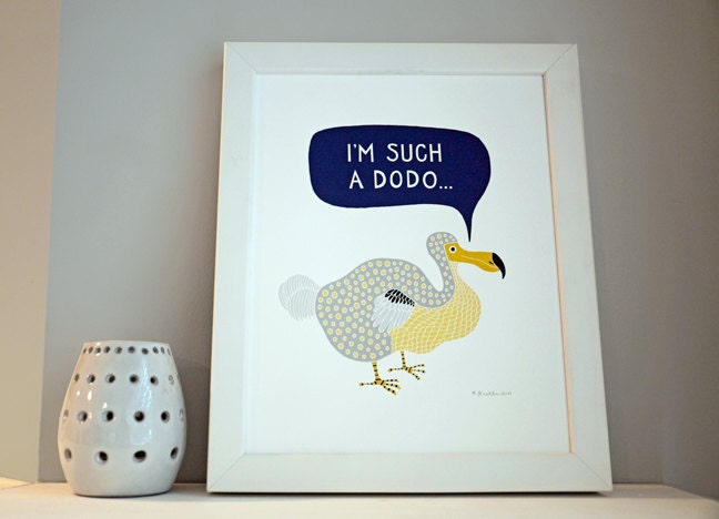 I'm Such a Dodo - Giclee Print