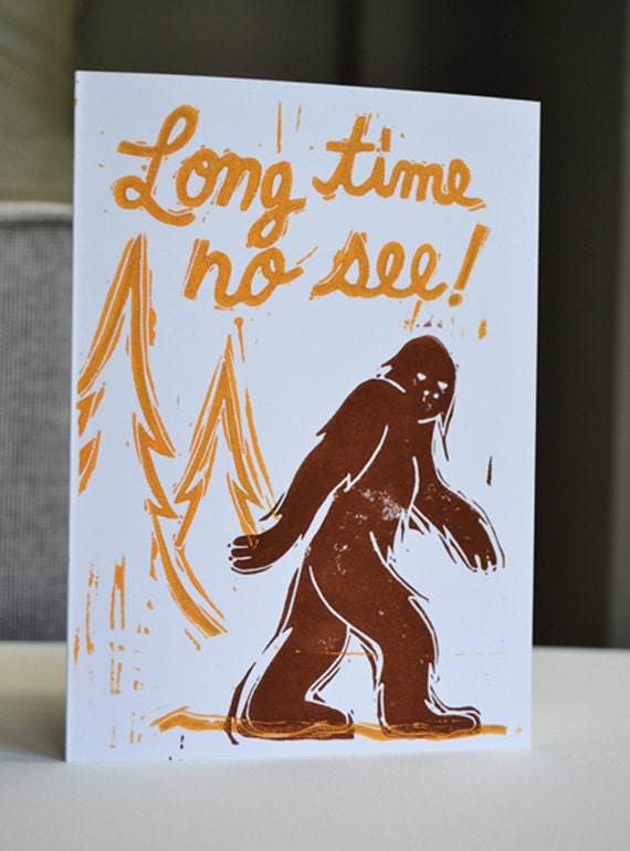 Long Time No See, Bigfoot Card