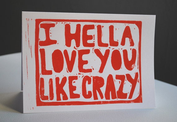I Hella Love You Card