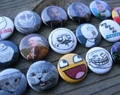 Your Choice of 5 - Memes - 1 inch Pin Back Button