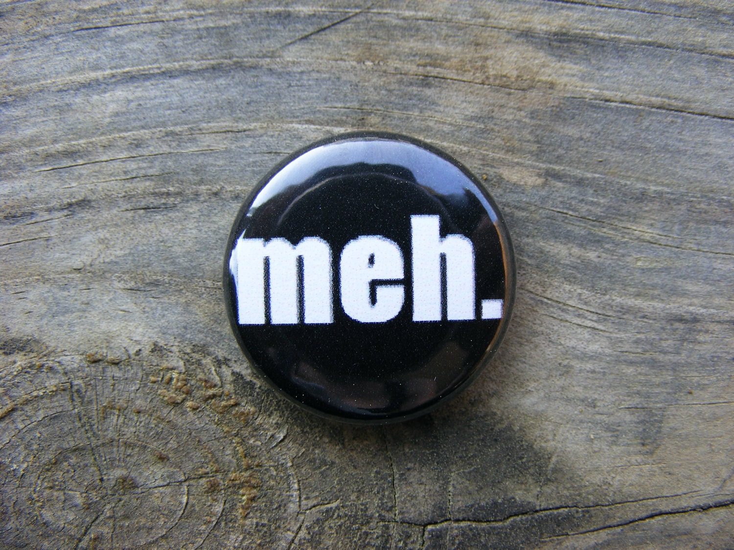 meh. - Geek - 1 inch Pin Back Button