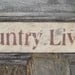 Primitive/Vintage Sign - Country Living