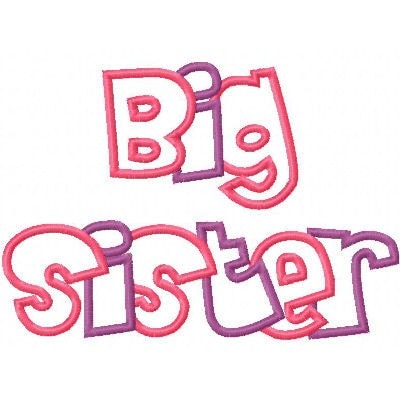 Big Sister Embroidery Machine Applique Design 10434