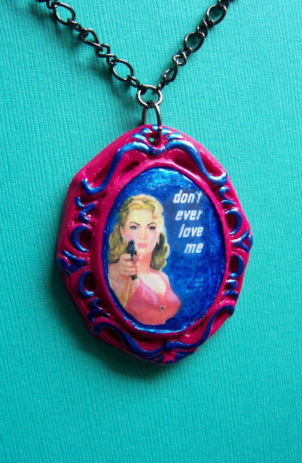 Dont Ever Love Me Necklace