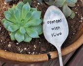 PLANTED WITH LOVE - Hand Stamped Vintage Spoon Garden Marker - 2012 Spring Garden Collection