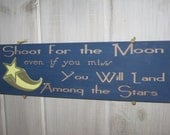 Shoot for the Moon painted wooden sign - KreationswithaK