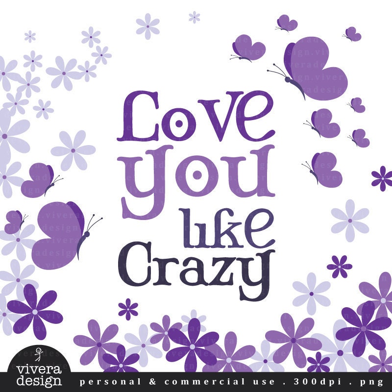 Digital Clip Art - Purple Flowers - Love you like crazy
