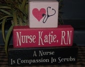 A NURSE Is Compassion In Scrubs RN Custom Personalized Name Wood Sign Shelf Blocks Primitive Country Rustic Home Office Decor Gift