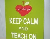 Art Print TEACHER Appreciation - Keep Calm and Teach On - 8x10