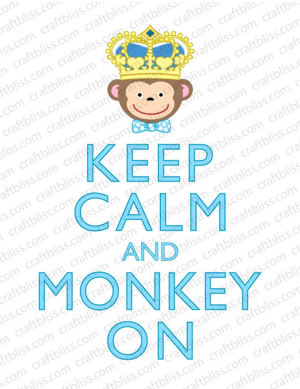 Decorative Boy Monkey On With Crown Keep Calm and Carry On Inspired Digital Download for Printing 8.5 x 11 Il_570xn