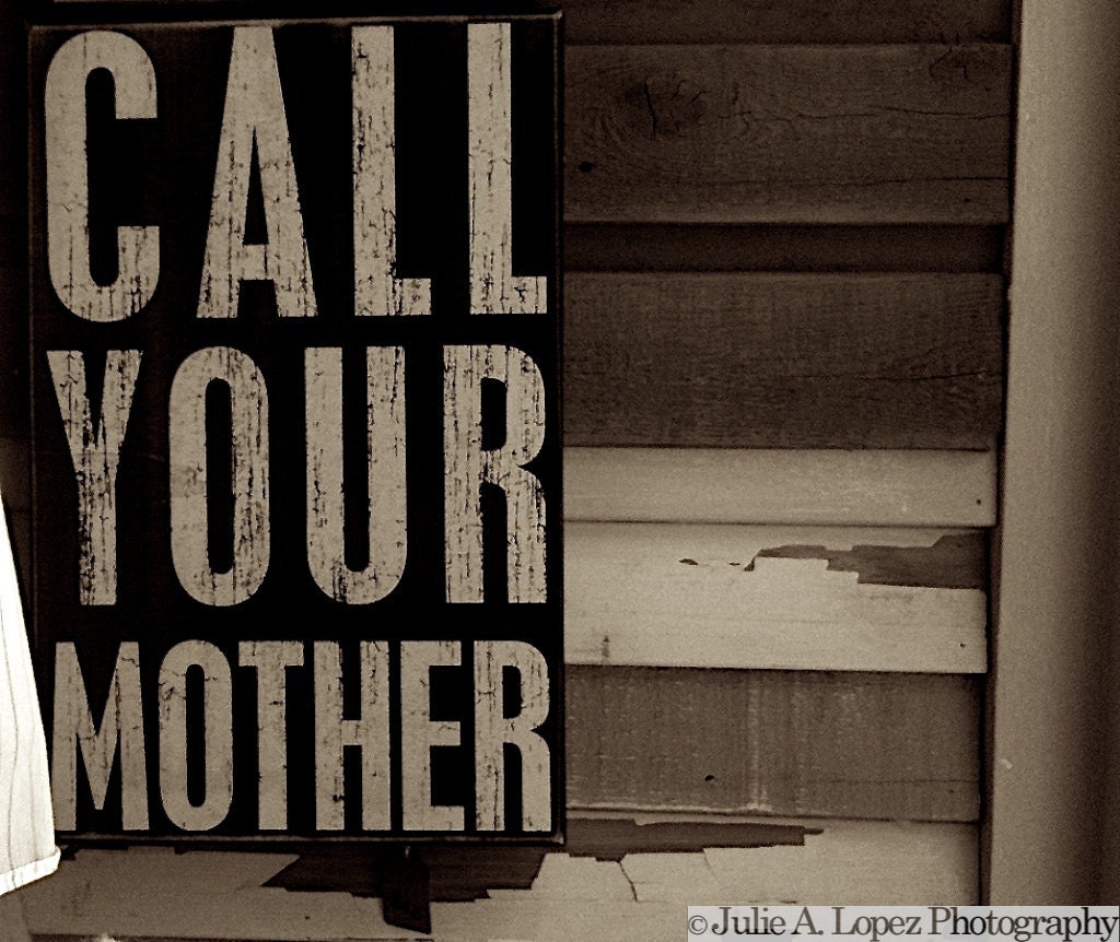 Humor Photography, Call Your Mother, Mom, telephone, phone call, Love, Mother, Color Photographic Print, 8x10
