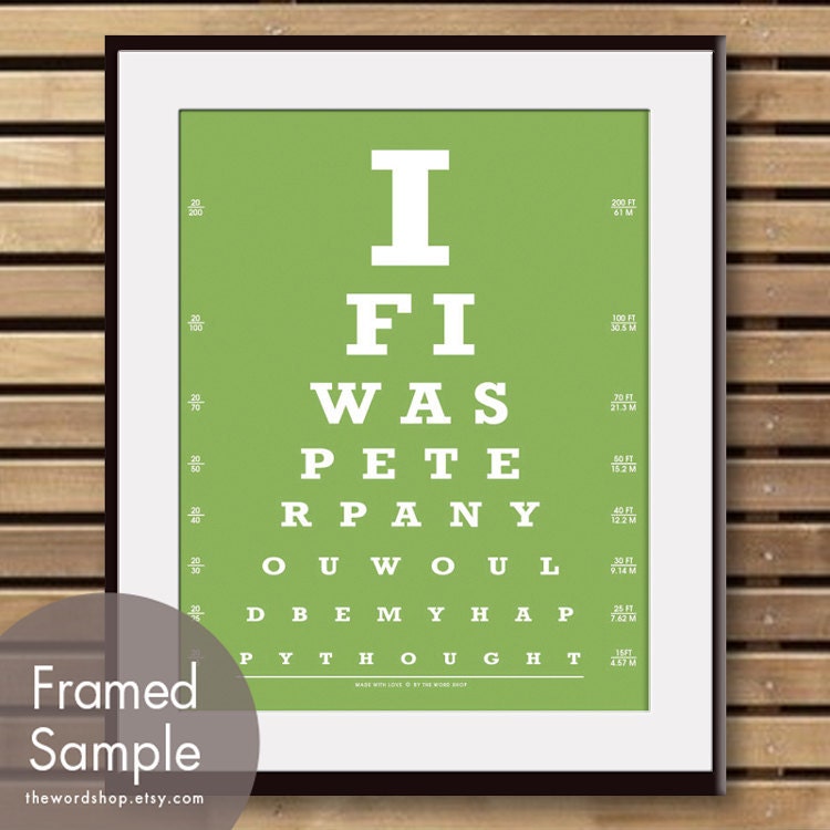 If I was Peter Pan You Would Be My Happy Thought (Eye Chart) 11x14 Print (Featured in Grass Green) Buy 3 Get One Free