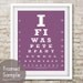 If I was Peter Pan You Would Be My Happy Thought (Eye Chart) 8x10 Print (Featured in Purple) Buy 3 Get One Free