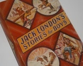 Jack London's Stories for Boys - Vintage Children's Books
