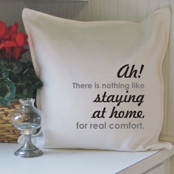 staying at home for comfort cotton pillow cover