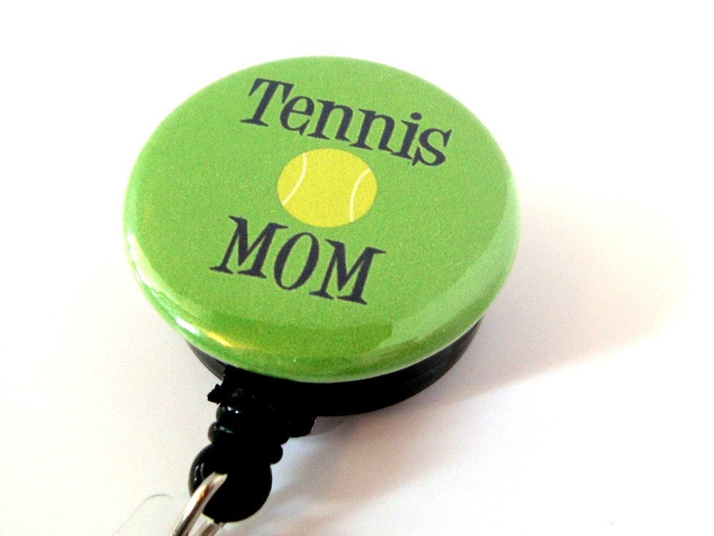 Tennis Mom-- Mylar Covered Badge Reel, ID Holder or Keychain