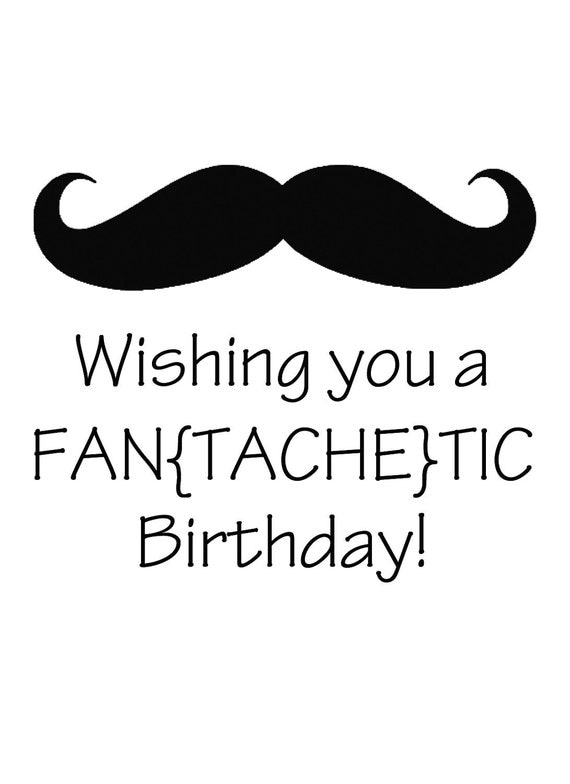 wishing you a fantachetic birthday. birthday card. kraft. mustache. beard. funny card.