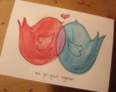 Handmade We Go Good Together Bird Card - Love, Just because, Wedding
