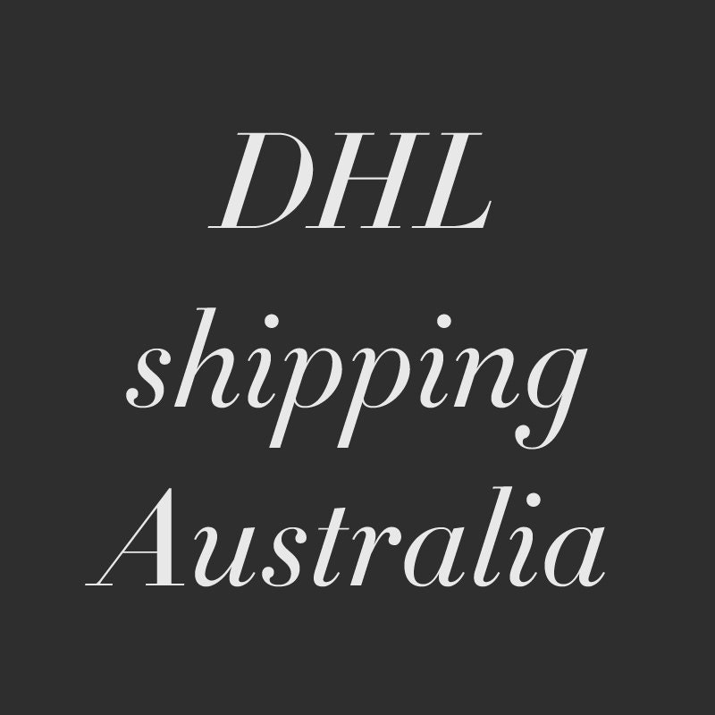 Upgrade your shipping to DHL Worldwide (for AUSTRALIA, ASIA and other countries)
