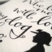 LETTERPRESS ART PRINT-Who loves me will love my dog also. Proverb