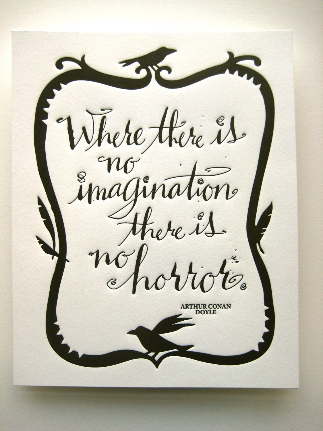 LETTERPRESS ART PRINT-Where there is no imagination there is no horror. Arthur Conan Doyle