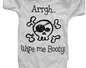 Arrgh Wipe Me Booty Pirate Onesie or T-Shirt