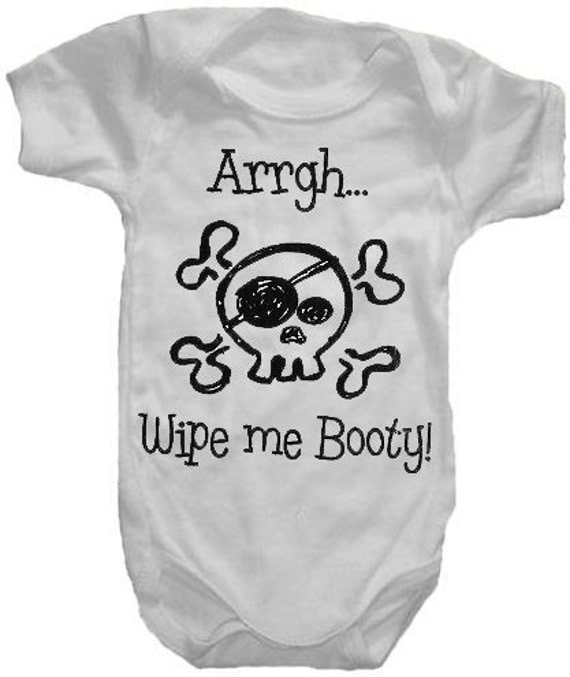 Arrgh Wipe Me Booty Pirate Onesie or T-Shirt