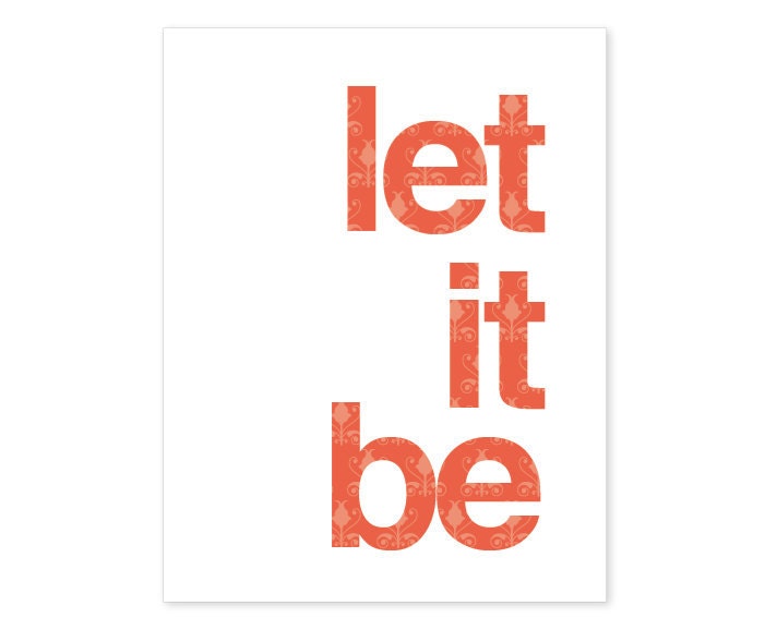 Let It Be - Wall Art Print - Quote - Black - Modern - Original - Under 20