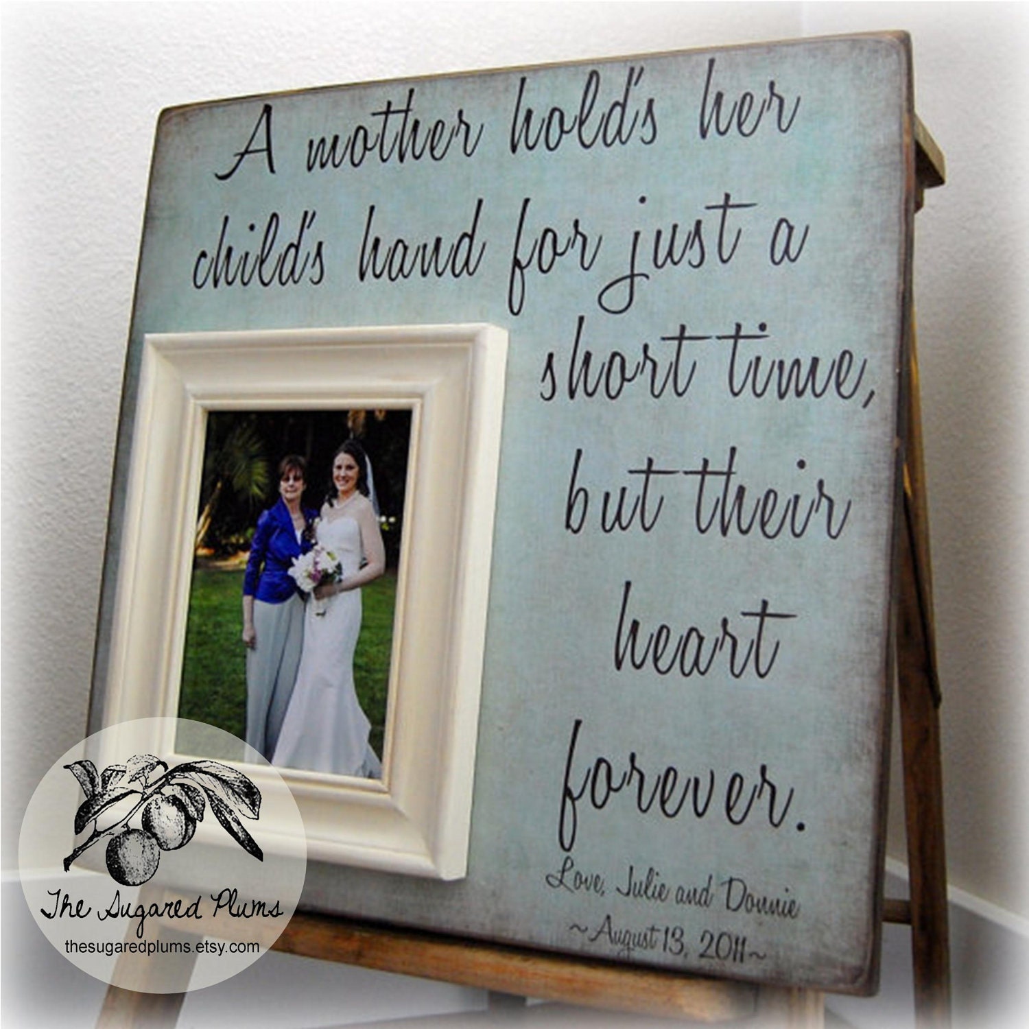 MOTHER Of THE BRIDE Gift For Mother of the Bride Personalized Picture Frame Wedding Gift Custom 16x16 A Mother Holds Mom Quote Thank You