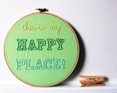 Embroidery Hoop Art. Design Your Own "This is My Happy Place" Sign 8 inch Wooden Embroidery Hoop by merriweathercouncil on Etsy