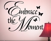 Inspirational Quote with Butterfly Decals - Embrace the Moment, Inspirational Wall Decal, Inspirational Wall Decor, Vinyl Wall Words Sticker