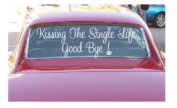 Bachlorette Party Decals-Kissing The Single Life Goodbye