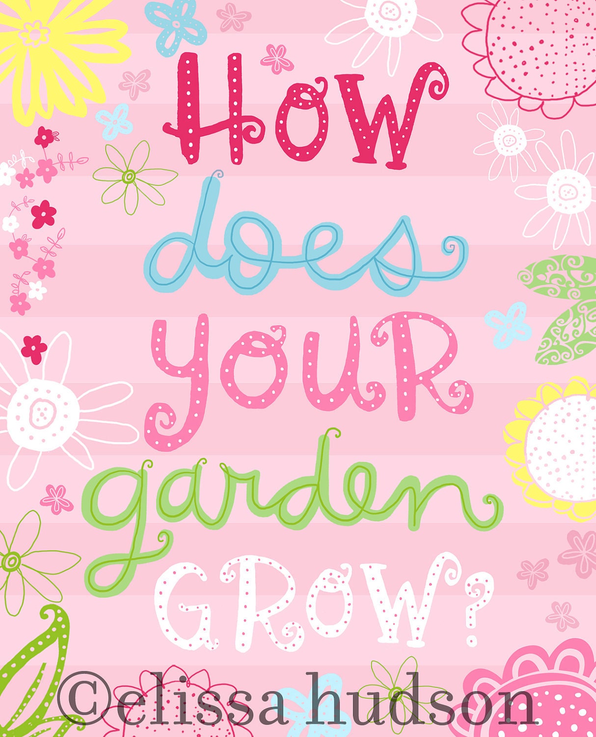 How Does Your Garden Grow Wall Art Print