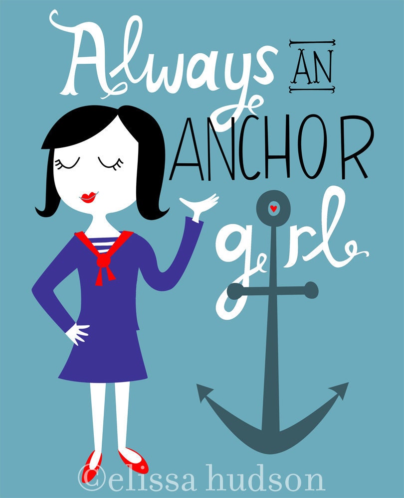 Always An Anchor Girl Print