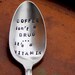 Coffee Isn't a Drug...It's a Vitamin - The Original, Organically Upcycled Vintage Silverware - Handmade by Sycamore Hill