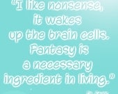 Nonsense quote Dr. Seuss typography