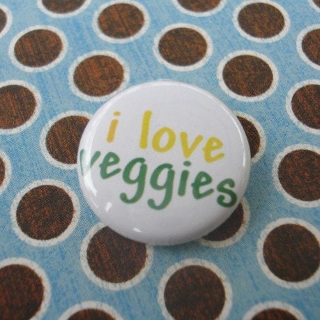 I Love Veggies Button